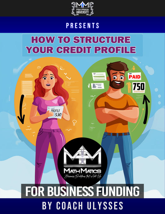 How To Structure Your Credit Profile for Business Funding